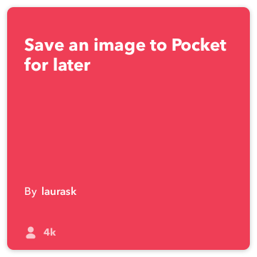 IFTTT Recept: Spara en bild till Pocket för senare ansluter gör kameran till fickan