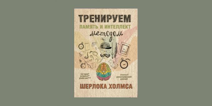 "Öva minne och intelligens av Sherlock Holmes," Anastasia Jezjov