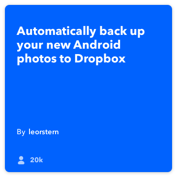 IFTTT Recept: Backup min Android bilder till Dropbox ansluter Android-bilder till dropbox