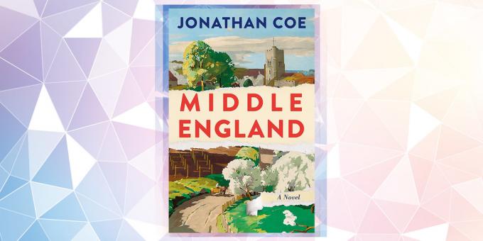 Den mest efterlängtade bok 2019 "Mitt i England," Jonathan Coe