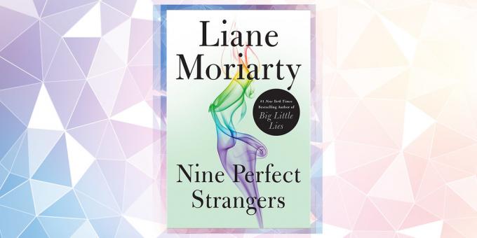 Den mest efterlängtade bok 2019: "Nio mycket främlingar," Liane Moriarty