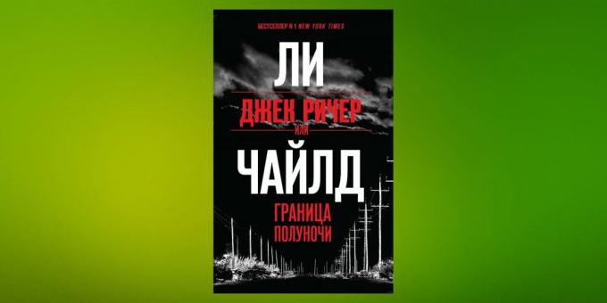 Nya böcker: "Jack Reacher, eller gräns midnatt," Lee Child