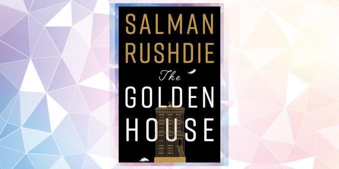Den mest efterlängtade bok 2019: "Golden House", Salman Rushdie