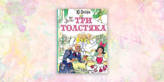 barnböcker, "Tre Fat Män", Yuri Olesha