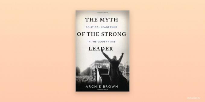 "Myten om en stark ledare," Archie Brown