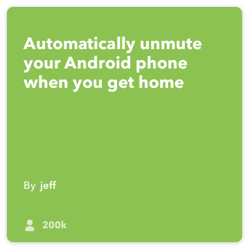 IFTTT Recept: Mikrofon min telefon när jag kommer hem ansluter android-plats till Android-enhet