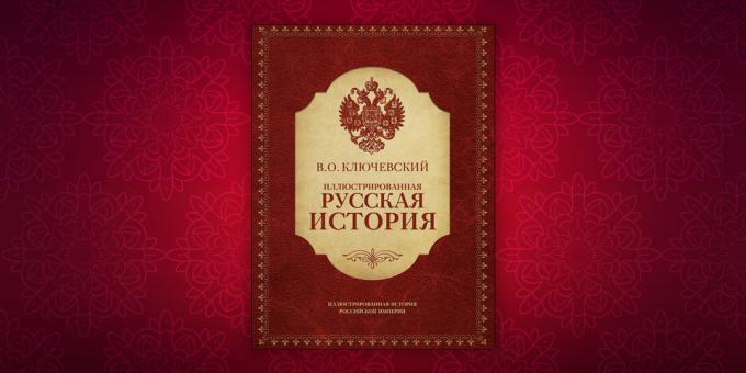 Böcker om historien om "The Illustrated rysk historia", Vasily Klyuchevskii