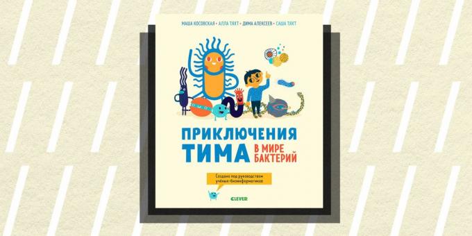 Non / fiction 2018: "The Adventures of Tim i världen av bakterier," Maria Kosovo Alla Täht, Dmitri Alexeev