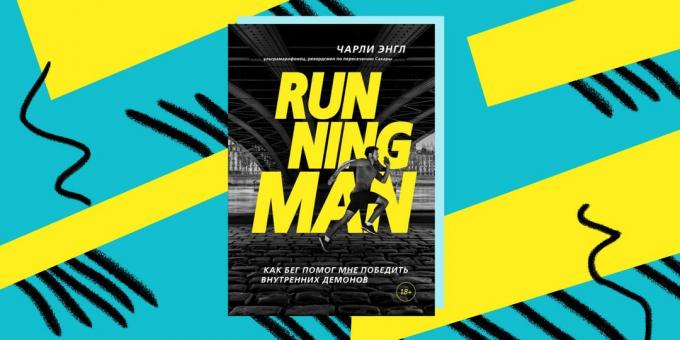 Hur man kan slå beroende: "Running Man," berättelsen om Charlie Engle